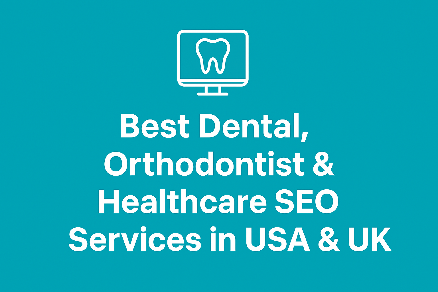 dental-orthodontist-healthcare-seo-services